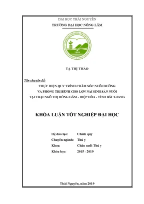 Khóa luận tốt nghiệp thực hiện quy trình chăm sóc nuôi dưỡng và phòng trị bệnh cho lợn nái sinh sản tại trại ngô thị hồng gấm hiệp hòa tỉnh bắc giang