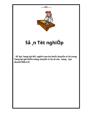 Luận văn tốt nghiệp nghiên cứu kỹ thuật chuyển mạch trong tổng đài giới thiệu trường chuyển mạch số của tổng đài alcatel1000 e10