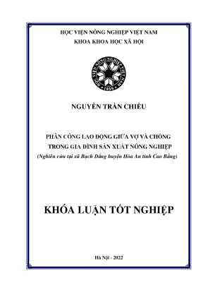 Phân công lao động giữa vợ và chồng trong gia đình sản xuất nông nghiệp nghiên cứu tại xã bạch đẳng huyện hòa an tỉnh cao bằng