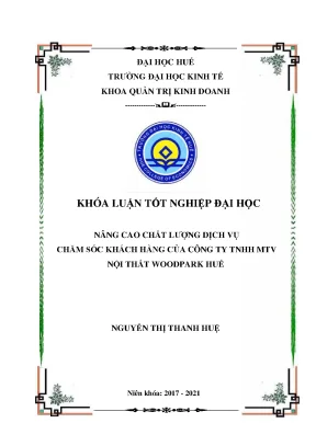 Khóa luận tốt nghiệp nâng cao chất lượng dịch vụ chăm sóc khách hàng của công ty tnhh mtv nội thất woodpark huế