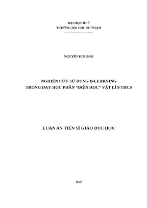 Luận án tiến sĩ nghiên cứu sử dụng blearning trong dạy học phần điện học vật lí 9 trung học cơ sở