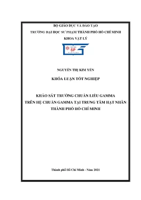 Khảo sát trường chuẩn liều gamma trên hệ chuẩn gamma tại trung tâm hạt nhân thành phố hồ chí minh