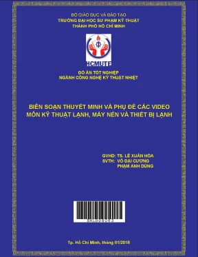 Biên soạn thuyết minh và phụ đề các video môn kỹ thuật lạnh máy nén và thiết bị lạnh