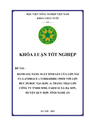 Đánh giá năng suất sinh sản của lợn nái f1 landrace x yorkshire phối với lợn đực duroc tại khu a trang trại lợn công ty tnhh mml farm s2 xã hạ sơn huyện quỳ hợp tỉnh nghệ an