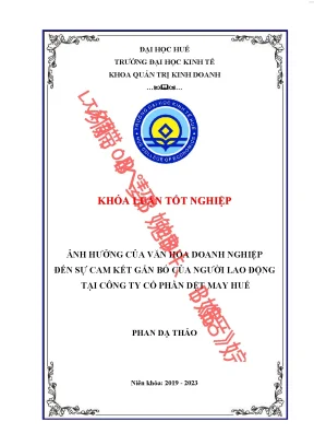 Ảnh hưởng của văn hóa doanh nghiệp đến sự cam kết gắn bó của người lao động tại công ty cổ phần dệt may huế