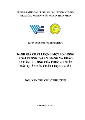Đánh giá chất lượng một số giống xoài trồng tại an giang và khảo sát ảnh hưởng của phương pháp bảo quản đến chất lượng xoài