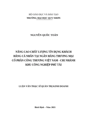 1116 nâng cao chất lượng tín dụng khách hàng cá nhân tại ngân hàng thương mại cổ phần công thương việt nam chi nhánh khu công nghiệp phú tài luận văn tốt