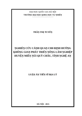 Nghiên cứu cảnh quan cho định hướng không gian phát triển nông lâm nghiệp huyện miền núi quỳ châu tỉnh nghệ an luận án tiến sĩ vnu