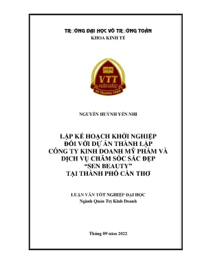 Lập kế hoạch khởi nghiệp đối với dự án thành lập công ty kinh doanh mỹ phẩm và dịch vụ chăm sóc sắc đẹp sen beauty tại thành phố cần thơ