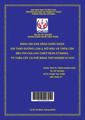 Đánh giá khả năng ngăn ngừa đái tháo đường loại 2 mỡ máu và thừa cân béo phì của cao chiết 99 5 ethanol từ thân cây cà phê bằng thử nghiệm in vivo