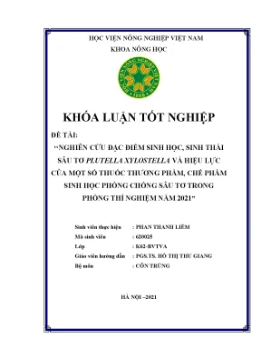 Nghiên cứu đặc điểm sinh học sinh thái sâu tơ plutella xylostella và hiệu lực của một số thuốc thương phẩm chế phẩm sinh học phòng chống sâu tơ trong phòng thí nghiệm năm 2021
