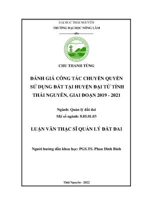 Đánh giá công tác chuyển quyền sử dụng đất tại huyện đại từ tỉnh thái nguyên giai đoạn 2019 2021
