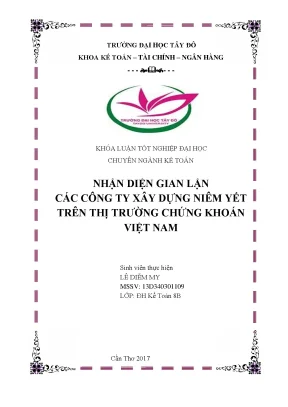 Khóa luận tốt nghiệp kế toán nhận diện gian lận báo cáo tài chính các công ty xây dựng niêm yết trên thị trường chứng khoán việt nam