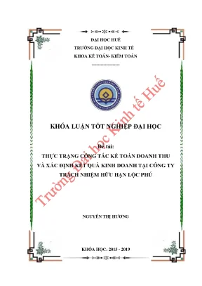 Thực trạng công tác kế toán doanh thu và xác định kết quả kinh doanh tại công ty trách nhiệm hữu hạn lộc phú