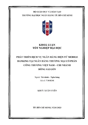 Phát triển dịch vụ ngân hàng điện tử mobile banking tại ngân hàng tmcp công thương việt nam chi nhánh đông sài gòn