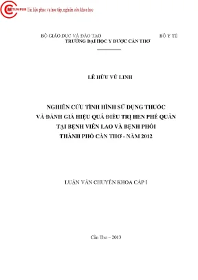 0577 nghiên cứu tình hính sử dụng thuốc và đánh giá hiệu quả điều trị hen phế quản tại bv lao và bệnh phổi tp cần thơ năm 2012