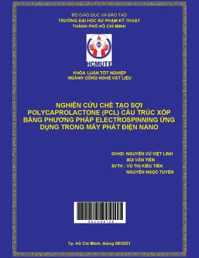 Nghiên cứu chế tạo sợi polycaprolactone plc cấu trúc xốp bằng phương pháp electrospinning ứng dụng trong máy phát điện nano