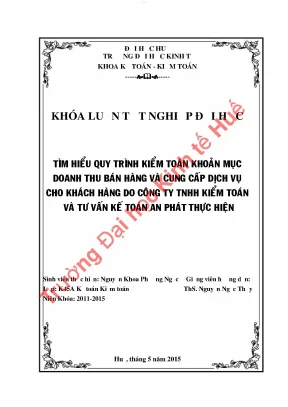 Tìm hiểu quy trình kiểm toán khoản mục doanh thu bán hàng và cung cấp dịch vụ cho khách hàng do công ty tnhh kiểm toán và tư vấn kế toán an phát