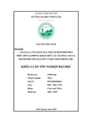 Đánh giá tình hình mắc một số bệnh phổ biến trên chó tại phòng khám thú y lê thị hồng nhung thành phố thái nguyên và biện pháp phòng trị