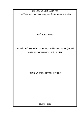 Luận án tiến sĩ tâm lý sự hài lòng với dịch vụ ngân hàng điện tử của khách hàng cá nhân