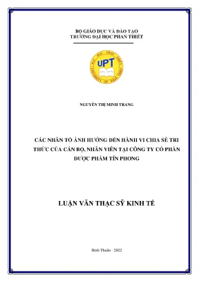 Các nhân tố ảnh hưởng đến hành vi chia sẻ tri thức của cán bộ nhân viên tại công ty cổ phần dược phẩm tín phon