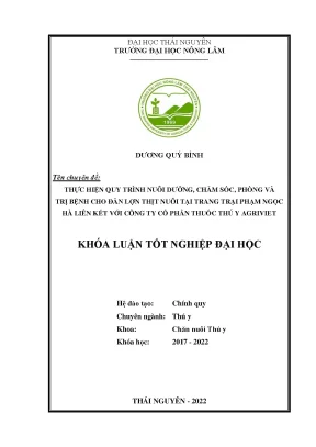 Thực hiện quy trình nuôi dưỡng chăm sóc phòng và trị bệnh cho đàn lợn thịt nuôi tại trang trại phạm ngọc hà liên kết với công ty cổ phần thuốc thú y agriviet