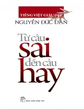 Từ câu sai đến câu hay tiếng việt giàu đẹp nguyễn đức dân ebook