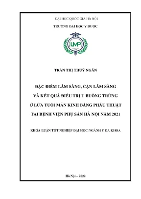 Khóa luận tốt nghiệp đặc điểm lâm sàng cận lâm sàng và kết quả điều trị u buồng trứng ở lứa tuổi mãn kinh bằng phẫu thuật tại bệnh viện phụ sản hà nội năm 2021
