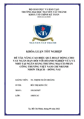 Nâng cao hiệu quả hoạt động cho vay ngắn hạn đối với doanh nghiệp vừa và nhỏ tại ngân hàng thương mại cổ phần công thương việt nam chi nhánh nhơn trạch đồng nai