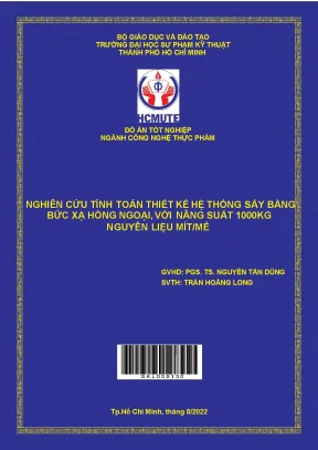 Nghiên cứu tính toán thiết kế hệ thống sấy bằng bức xạ hồng ngoại với năng suất 1000kg nguyên liệu mít mẻ