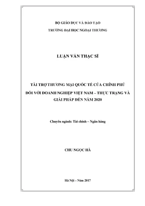 Tài trợ thương mại quốc tế của chính phủ đối với doanh nghiệp việt nam thực trạng và giải pháp đến năm 2020