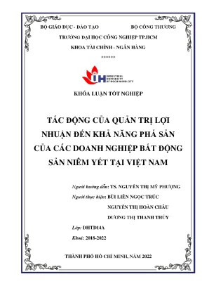 Tác động của quản trị lợi nhuận đến khả năng phá sản của các doanh nghiệp bất động sản niêm yết tại việt nam