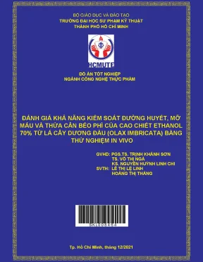 Đánh giá khả năng kiểm soát đường huyết mỡ máu và thừa cân béo phì của cao chiết ethanol 70 từ lá cây dương đầu olax imbricata bằng thử nghiệm in vivo