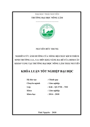 Khóa luận tốt nghiệp nghiên cứu ảnh hưởng của nồng độ chất kích thích sinh trưởng iaa naa đến khả năng ra rễ của hom cây kháo vàng tại trường đại học nông lâm thái nguyên