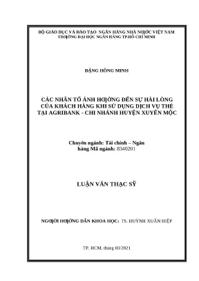 199 các nhân tố ảnh hưởng đến sự hài lòng của khách hàng khi sử dụng dịch vụ thẻ tại agribank chi nhánh huyện xuyên mộc luận văn thạc sĩ tcnh 2023