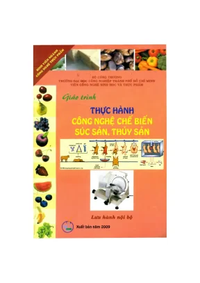 Giáo trình thực hành công nghệ chế biến súc sản thủy sản iuh