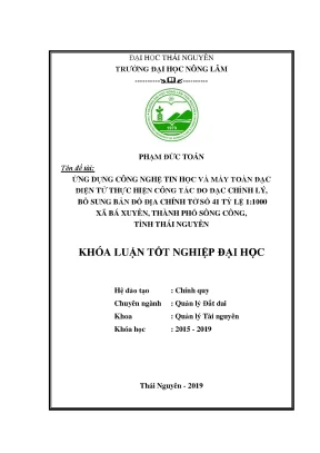 Khóa luận tốt nghiệp ứng dụng công nghệ tin học và máy toàn đạc điện tử thực hiện công tác đo đạc chỉnh lý bổ sung bản đồ địa chính tờ số 41 tỷ lệ 1 1000 xã bá xuyên thành phố sông công tỉnh thái nguyên