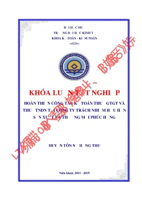 Hoàn thiện công tác kế toán thuế giá trị gia tăng và thuế thu nhập doanh nghiệp tại công ty tnhh sx tm phúc hưng