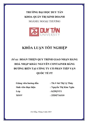 Hoàn thiện quy trình giao nhận hàng hoá nhập khẩu nguyên container bằng đường biển tại công ty cổ phần tiếp vận quốc tế ft