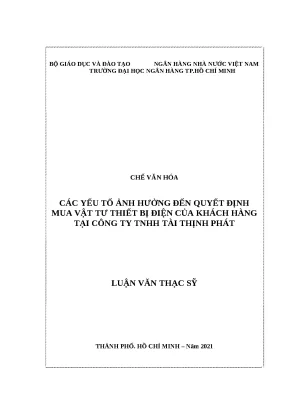 179 các yếu tố ảnh hưởng đến quyết định mua vật tư thiết bị điện của khách hàng tại cty tnhh tài thịnh phát luận văn thạc sĩ quản trị kinh doanh 2023