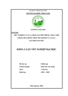 Khóa luận tốt nghiệp thử nghiệm và lựa chọn giá thể trồng chậu cho giống hoa hồng nhập nội bishops castle tại thái nguyên