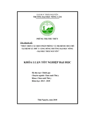 Khóa luận tốt nghiệp thực hiện các biện pháp phòng và trị bệnh cho chó tại bệnh xá thú y cộng đồng trường đại học nông lâm đại học thái nguyên