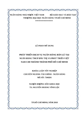 0507 phát triển dịch vụ nh bán lẻ tại nh tmcp đầu tư và phát triển việt nam chi nhánh tp hcm khóa luận tốt nghiệp đại học lê phan mỹ dung tp hcm đh nh 20