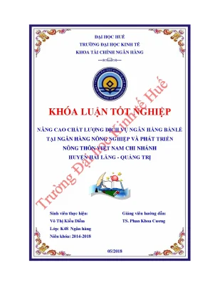 Nâng cao chất lượng dịch vụ ngân hàng bánlẻ tại ngân hàng nông nghiệp và phát triển nông thôn việt nam chi nhánh huyện hải lăng quảng trị