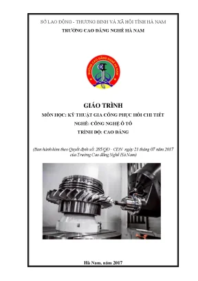 Giáo trình kỹ thuật gia công phục hồi chi tiết nghề công nghệ ô tô cđtc