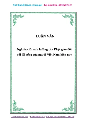 Luận văn nghiên cứu ảnh hưởng của phật giáo đối với lối sống của người việt nam hiện nay