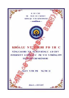 Nâng cao hoạt động bán hàng của dịch vụ internet tại công ty cổ phần viễn thông fpt telecom chi nhánh huế
