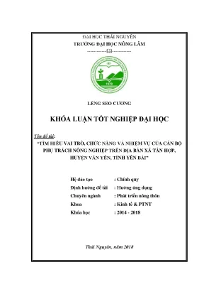 Khóa luận tốt nghiệp tìm hiểu vai trò chức năng và nhiệm vụ của cán bộ phụ trách nông nghiệp trên địa bàn xã tân hợp huyện văn yên tỉnh yên bái