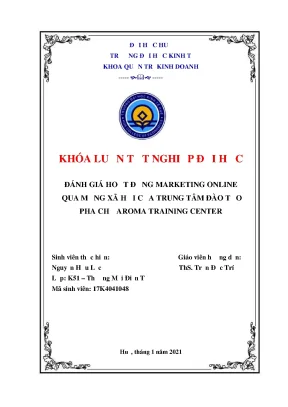 Khóa luận tốt nghiệp đánh giá hoạt động marketing online qua mạng xã hội của trung tâm đào tạo pha chế aroma training center