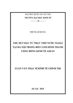 Luận văn thạc sĩ thu hút đầu tư trực tiếp nước ngoài tại hà nội trong bối cảnh hình thành cộng đồng kinh tế asean